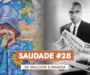 SAUDADE#28 : de MALCOM à MAWDA