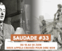 SAUDADE#33 : du 18 au 20 juin, deux appels croisés pour dire NON