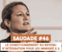SAUDADE #46 : Le conditionnement du revenu d’intégration pour les immigrés