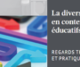 La diversité en contextes éducatifs