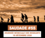 SAUDADE #55 : Journée mondiale des migrants