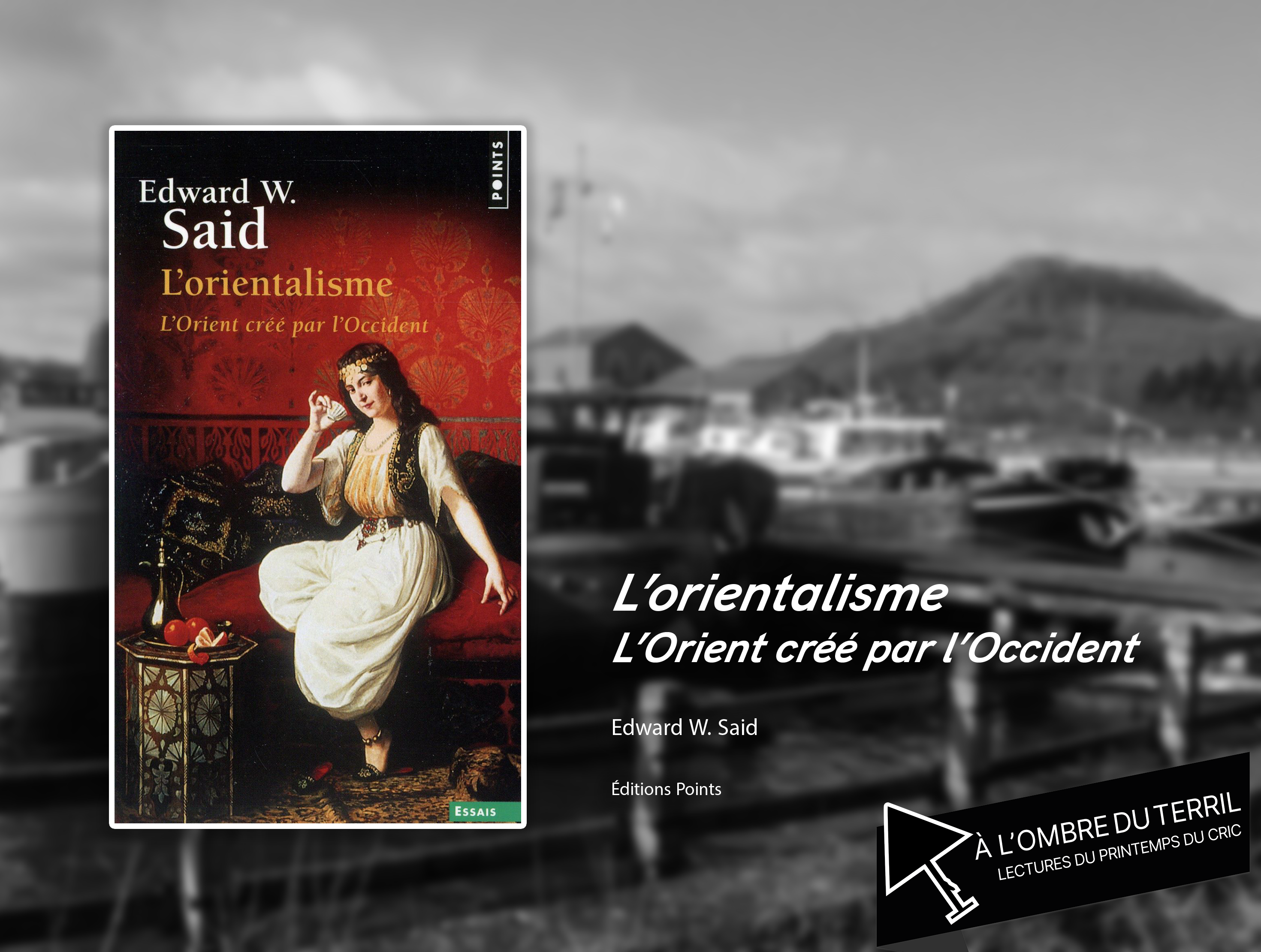 📖 À l’ombre du terril : « L&rsquo;orientalisme »