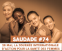 SAUDADE #74 : 28 mai, c’est la journée internationale d’action pour la santé des femmes