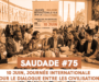 SAUDADE #75 : Journée internationale pour le dialogue entre les civilisations 