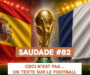 SAUDADE #82 : Ceci n’est pas… un texte sur le football