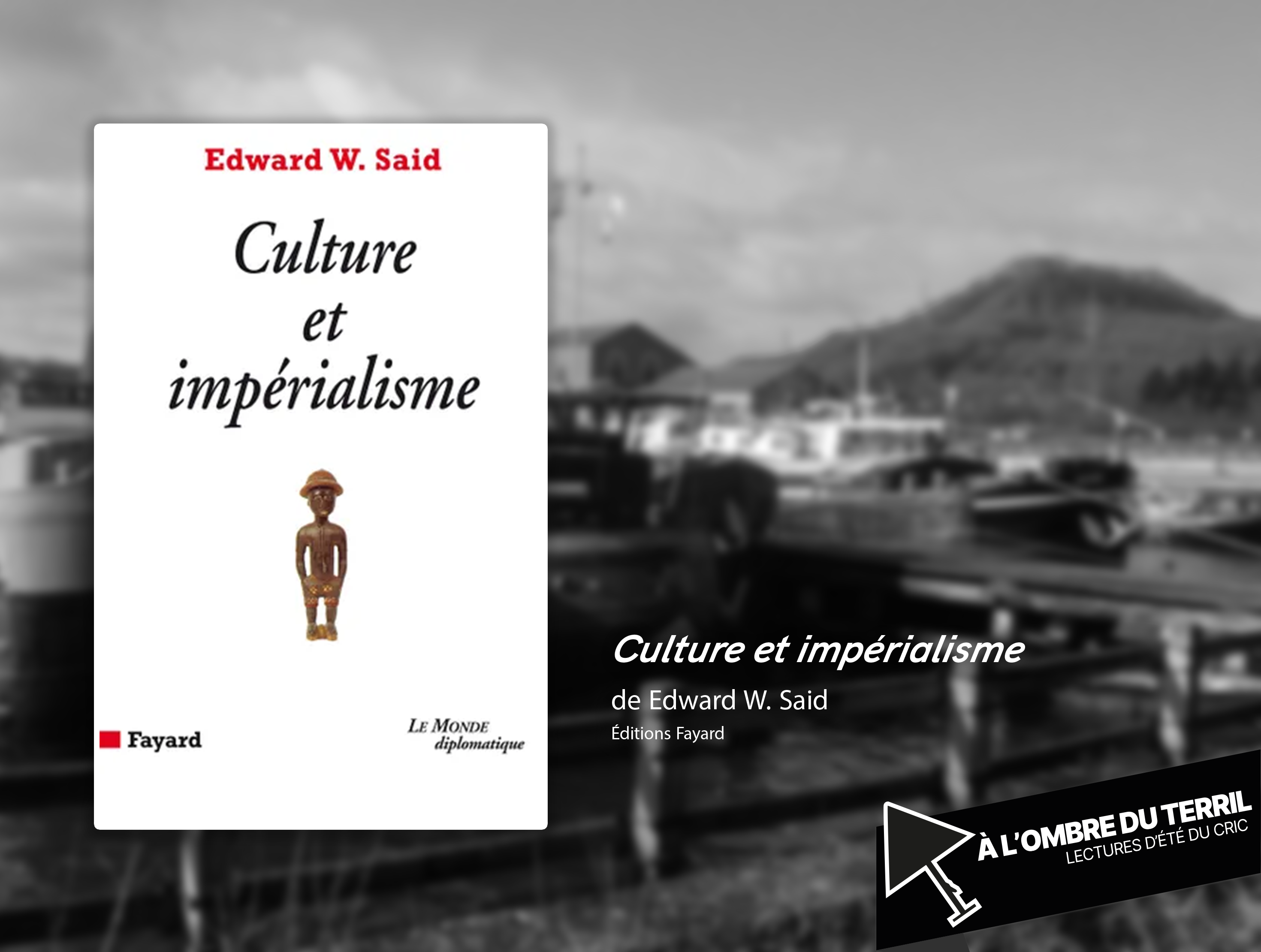 📖 À l’ombre du terril : « Culture et impérialisme »